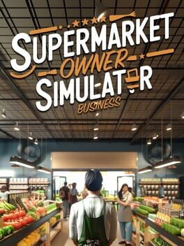 Supermarket Owner Simulator: Business