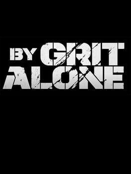 By Grit Alone