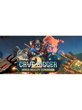 Cave Digger 2: Mixed Reality Expansion