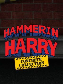 Hammerin' Harry: Concrete Collection