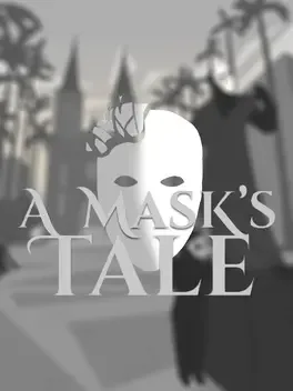 A Mask's Tale