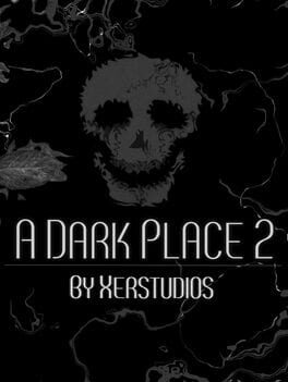 A Dark Place 2