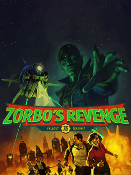 Fallout 76: Season 7 - Zorbo's Revenge