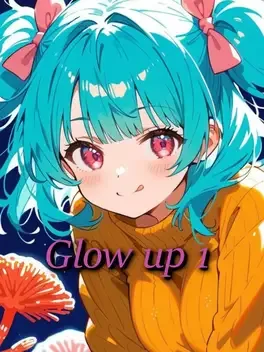 Glow Up 1