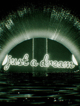 Just A Dream