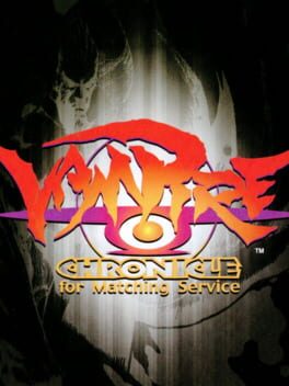 Vampire Chronicle For Matching Service