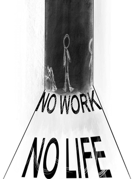 No Work No Life