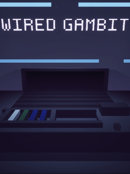 Wired Gambit