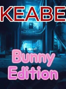 KEABE: Kill ’Em All - Bunny Edition