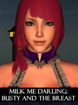 Milk Me Darling: Busty And The Breast