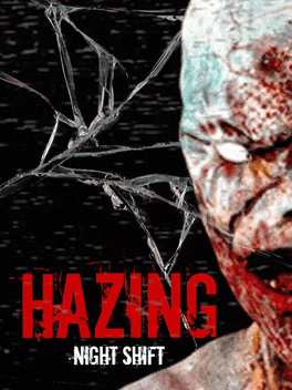 Hazing: Night Shift