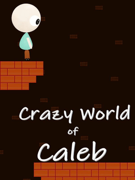 Crazy World of Caleb