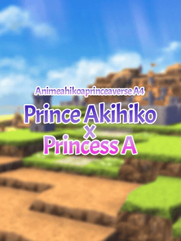 Animeahikoaprinceaverse A4: Prince Akihiko & Princess A