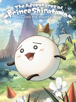 The Adventures of Prince Shiratama: Climb the Mountains