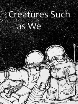 Creatures Such as We Game Cover Artwork