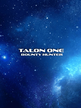 Talon One: Bounty Hunter