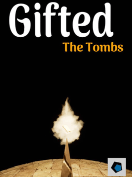 Gifted: The Tombs