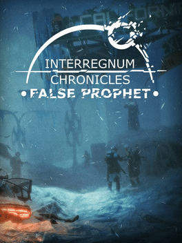 Interregnum Chronicles: False Prophet