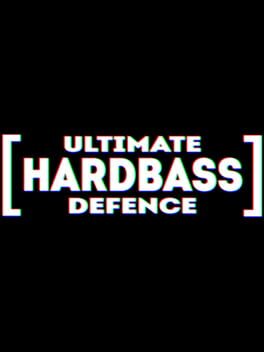 Ultimate Hardbass Defence