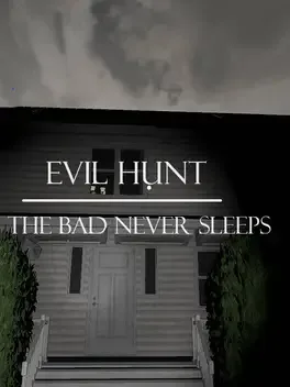 Evil Hunt: The bad never sleeps