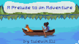 A Prelude to an Adventure