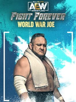 All Elite Wrestling: Fight Forever - World War Joe Game Cover Artwork