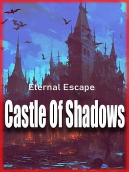 Eternal Escape: Castle of Shadows Game Cover Artwork