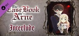 The Case Book of Arne: Interlude