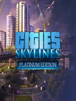 Cities: Skylines - Platinum Edition