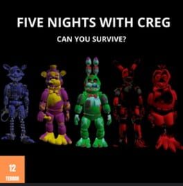 Five Nights with Creg