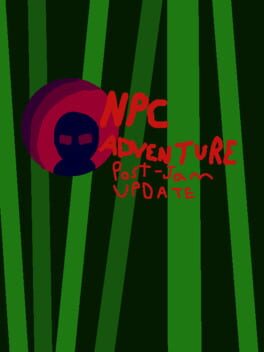 NPC Adventure: Post-Jam Edition