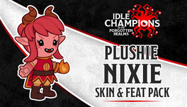 Idle Champions: Plushie Nixie Skin & Feat Pack