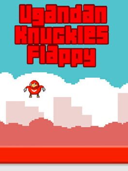 Flappy Ugandan Knuckles