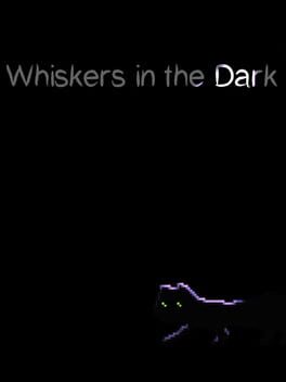 Whiskers in the Dark