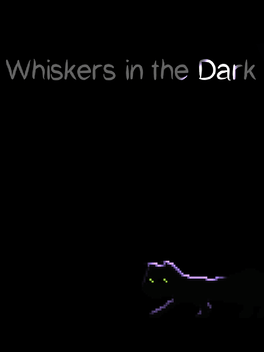 Whiskers in the Dark