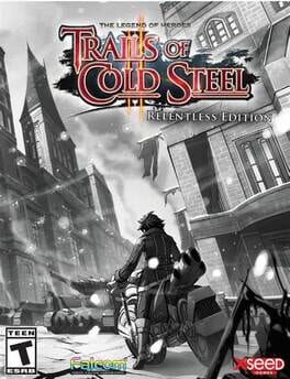 The Legend of Heroes: Trails of Cold Steel II - Relentless Edition