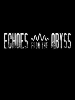 Echoes from the Abyss