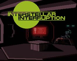 Interstellar Interruption