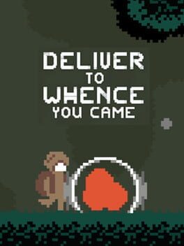 Deliver to When You Came