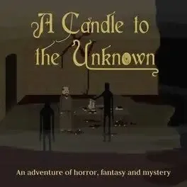 A Candle to the Unknown