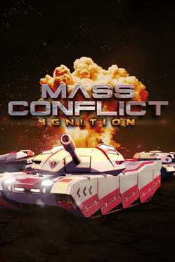Mass Conflict: Ignition