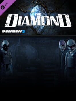 Payday 2: The Diamond Heist