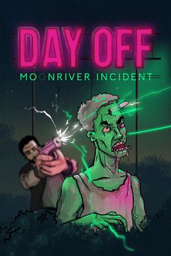 Day Off: Moonriver Incident