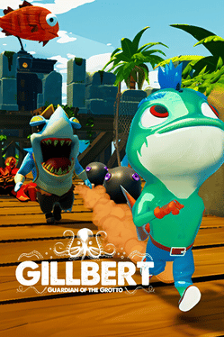 Gillbert: Guardian of the Grotto