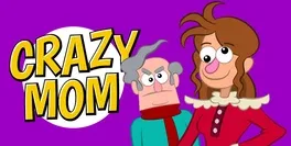Crazy Mom