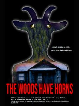 The Woods Have Horns