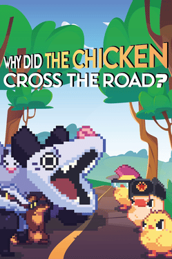 Why Did The Chicken Cross The Road?