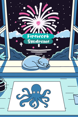 Firework Syndrome
