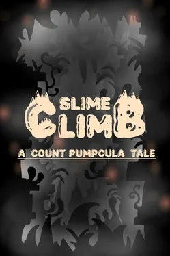 Slime Climb: A Count Pumpcula Tale