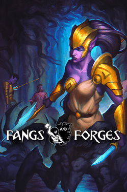 Fangs & Forges